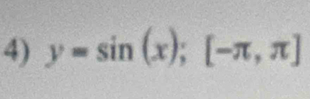 y=sin (x); [-π ,π ]