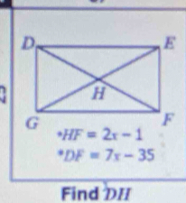 ^*DF=7x-35
Find DII