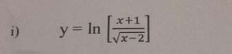 y=ln [ (x+1)/sqrt(x-2) ]