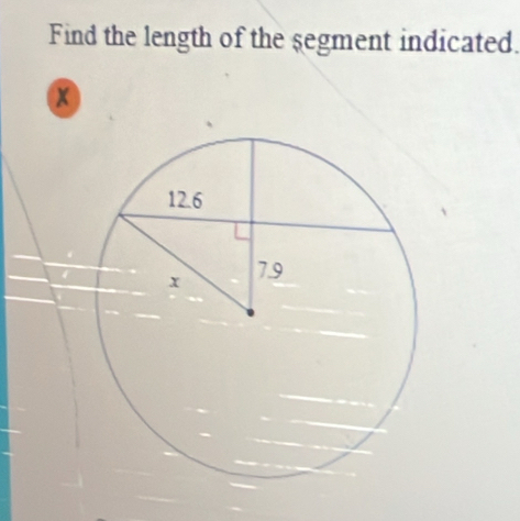 Find the length of the segment indicated.
x