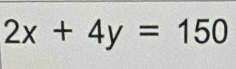 2x+4y=150