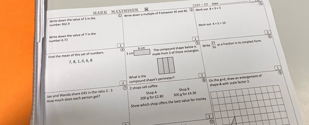Solved: MARK MAXIMISER 1234-1D Date: _ Write down the value of 3 in the ...