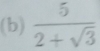  5/2+sqrt(3) 