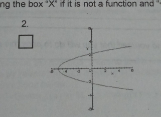 ng the box “ X ” if it is not a function and “ 
2.