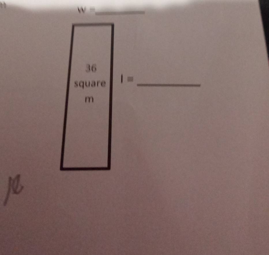 w= _ 
36 
square I= _
m