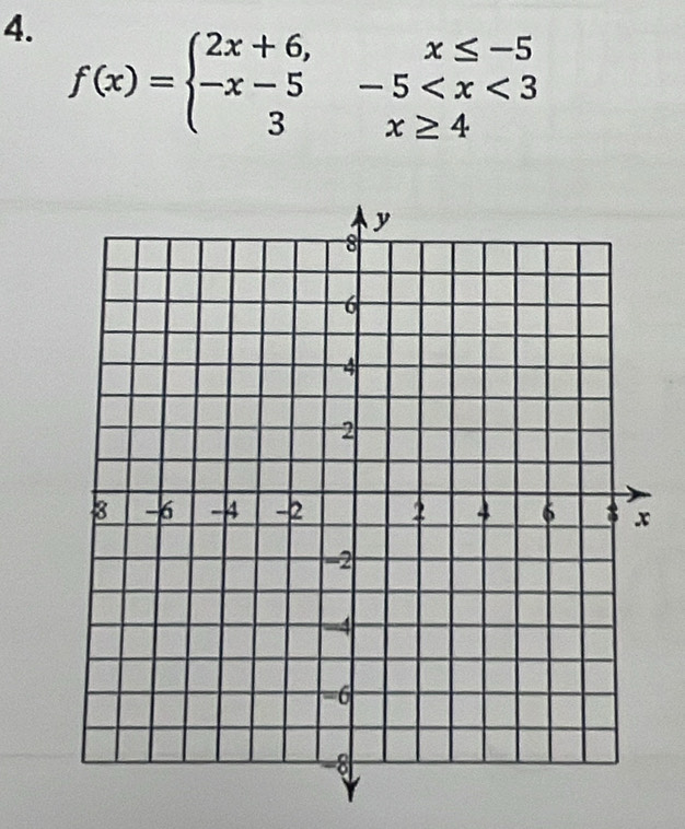 f(x)=beginarrayl 2x+6,x≤ -5 -x-5-5