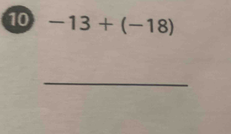 10 -13+(-18)
_