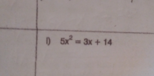 5x^2=3x+14