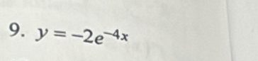 y=-2e^(-4x)