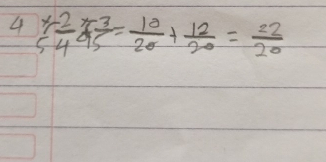 4beginarrayr 4 2/5  3/45 = 10/20 + 12/20 = 22/20 