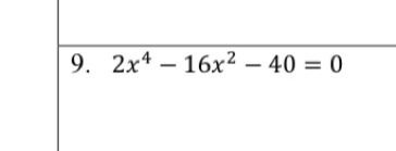 2x^4-16x^2-40=0