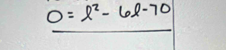 0=l^2-6l-70