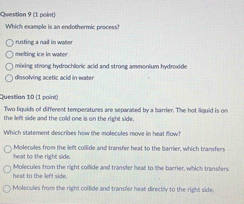 Solved: Which example is an endothermic process? rusting a nail in ...