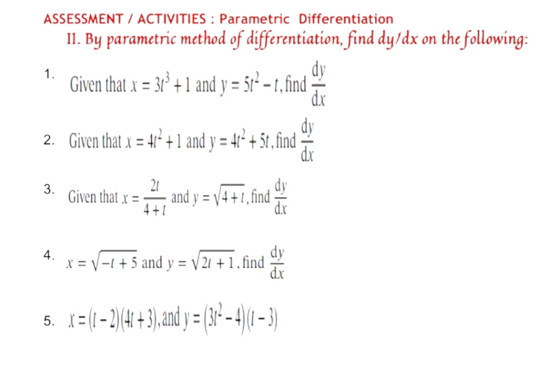 Solved: ASSESSMENT / ACTIVITIES : Parametric Differentiation II. By ...