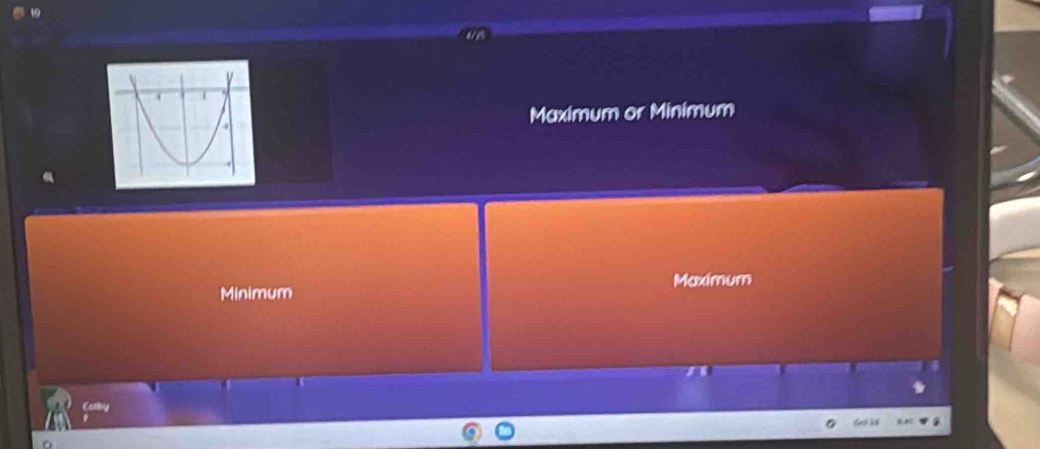 Maximum or Minimum
Maximum
Minimum
Colry
lno lié