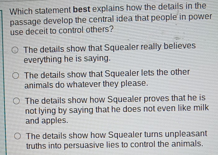 Solved: Which statement best explains how the details in the passage ...