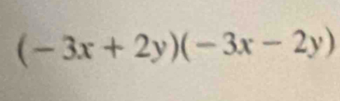 (-3x+2y)(-3x-2y)