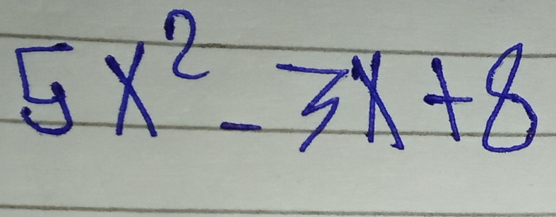 5x^2-3x+8