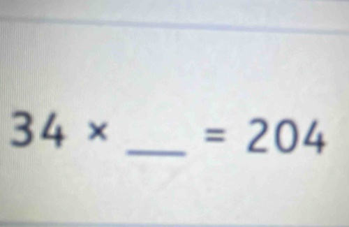 34*
_  =204