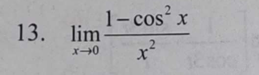 limlimits _xto 0 (1-cos^2x)/x^2 