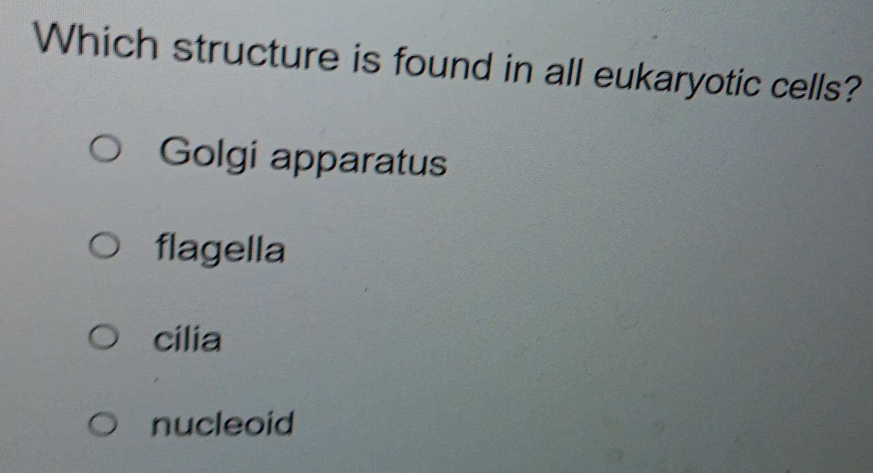Solved: Which structure is found in all eukaryotic cells? Golgi ...