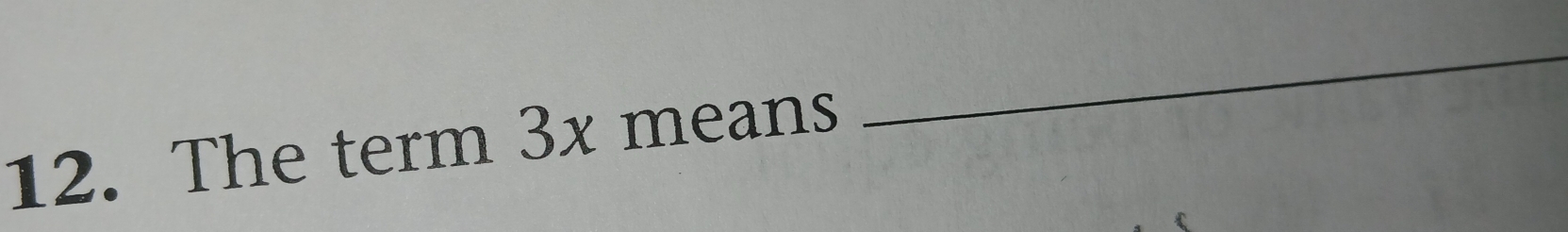 The term 3x means 
_