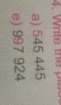 Write the plt 
a) 545 445
e) 997 924