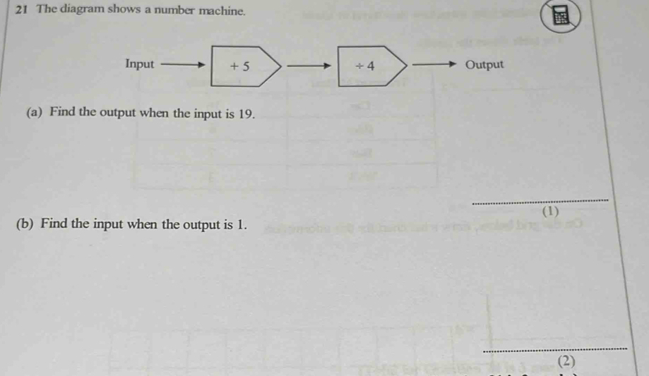 Solved: The diagram shows a number machine. Input Output (a) Find the ...