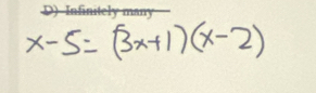 x-5=(3x+1)(x-2)