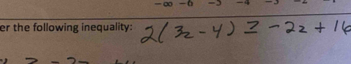 -∞ -6 -5 -4
er the following inequality: