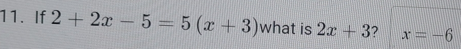 If 2+2x-5=5(x+3) what is 2x+3 2 x=-6