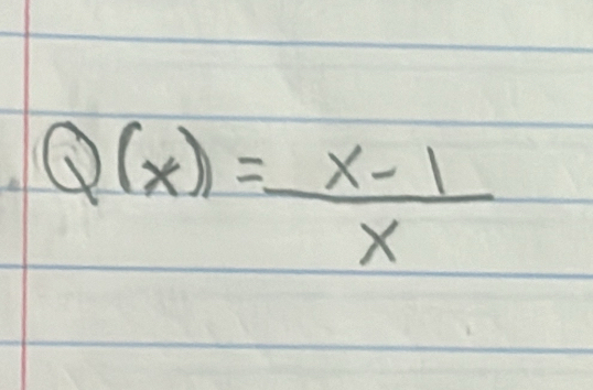 Q(x)= (x-1)/x 