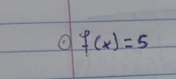 f(x)=5