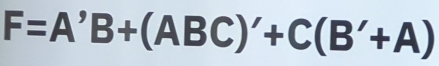 F=A'B+(ABC)'+C(B'+A)