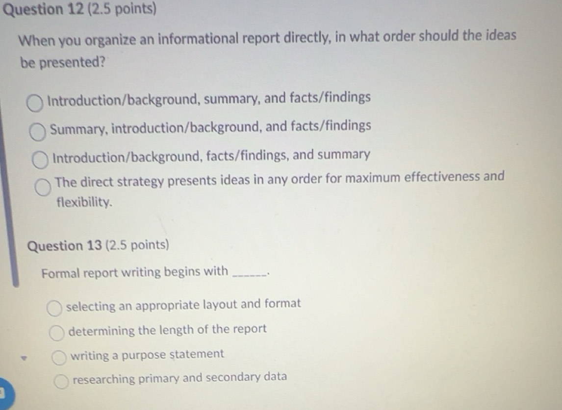 Solved: When you organize an informational report directly, in what ...