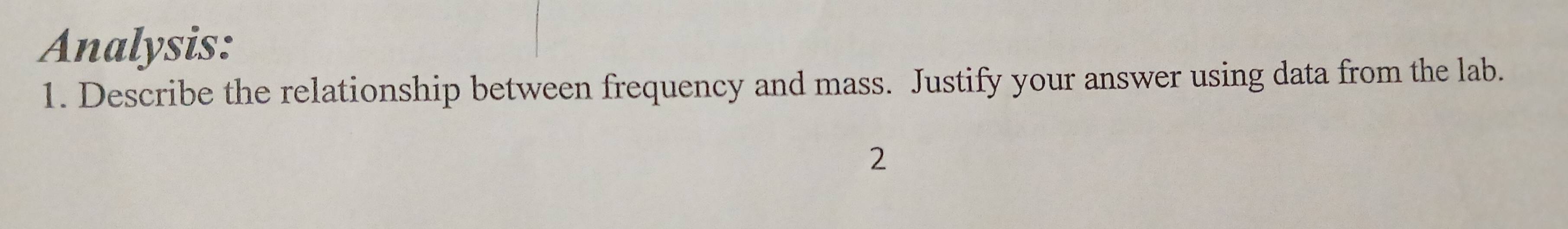 Solved: Analysis: 1. Describe the relationship between frequency and ...
