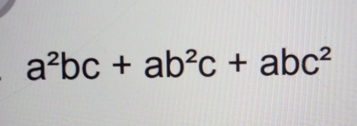 a^2bc+ab^2c+abc^2