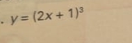 y=(2x+1)^3