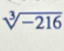 sqrt[3](-216)