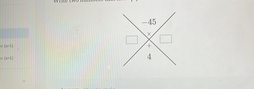 or (a=1)
or (a>1)