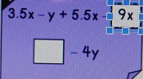 3.5x-y+5.5x- 1/1 _ 
□ -4y