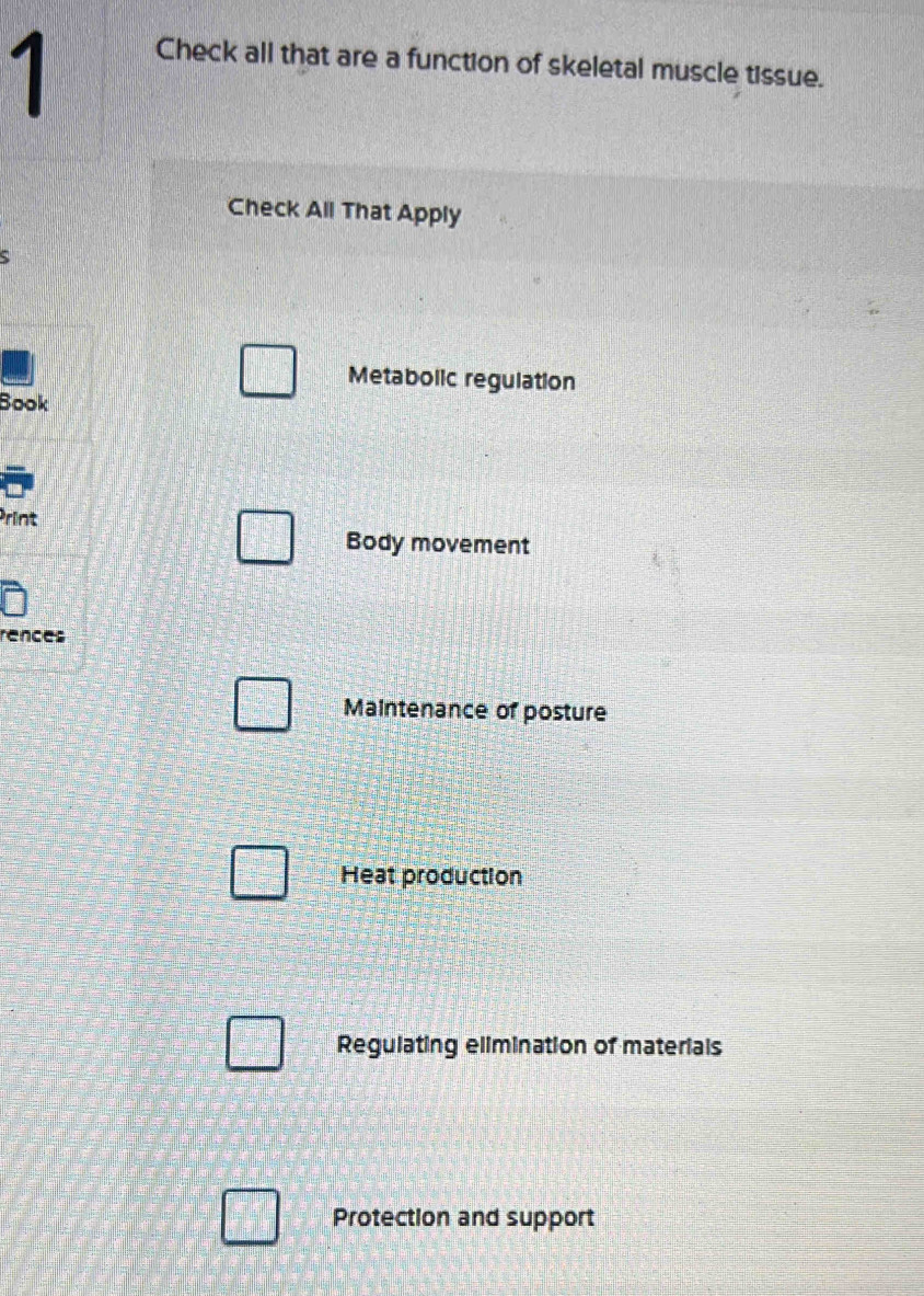 Solved: Check all that are a function of skeletal muscle tissue. Check ...