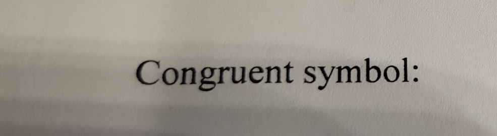 Congruent symbol: