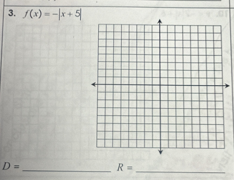 f(x)=-|x+5|
_
D=
_ R=