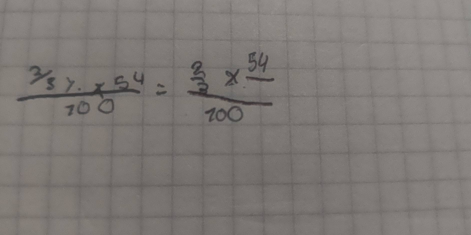  (2/3* 54)/100 =frac  2/3 * frac 54100