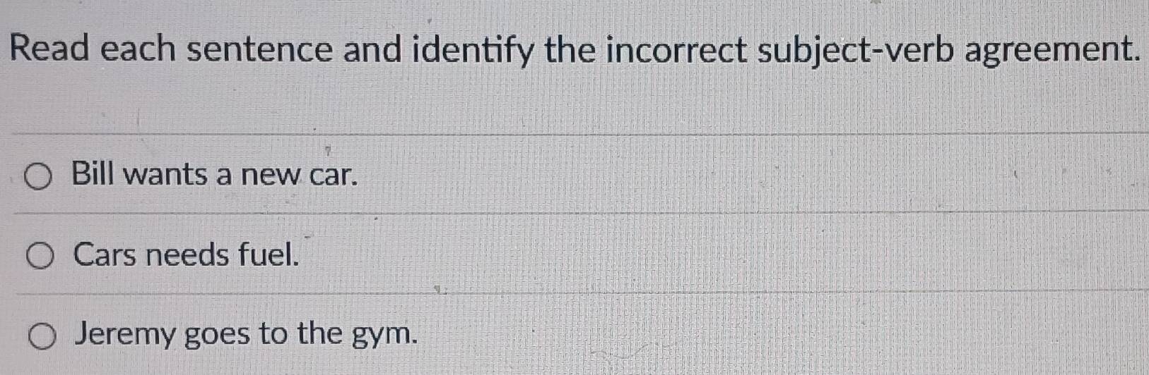Solved: Read each sentence and identify the incorrect subject-verb ...