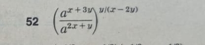 52 ( (a^(x+3y))/a^(2x+y) )^y/(x-2y)