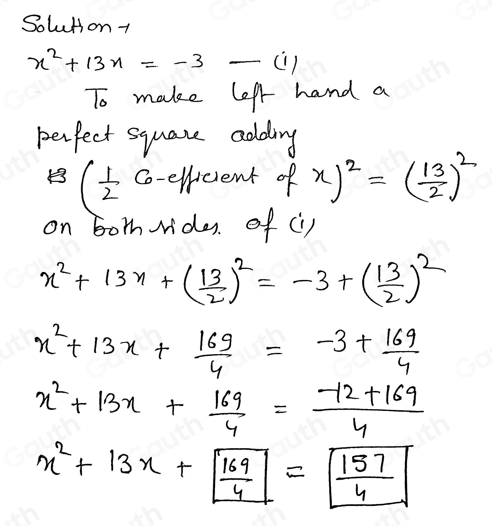 Solved: Let x^2+13x=-3. What values make an equivalent number sentence ...
