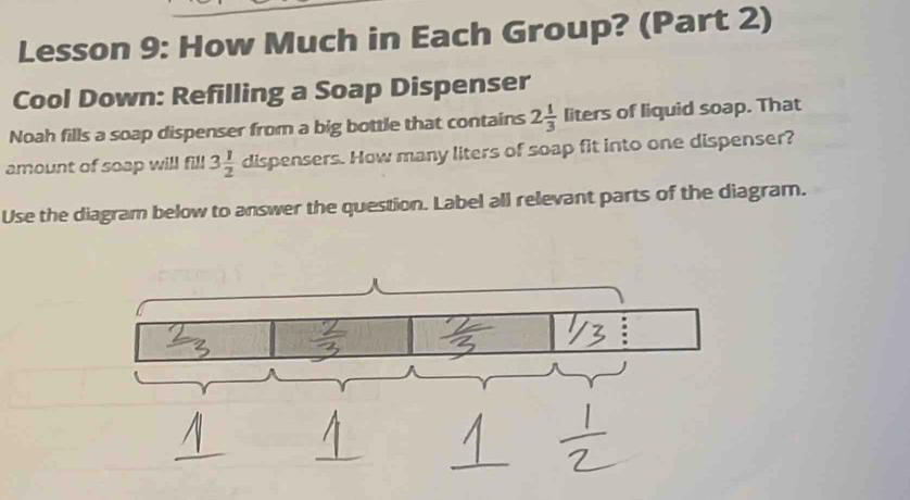 Solved: Lesson 9: How Much in Each Group? (Part 2) Cool Down: Refilling ...