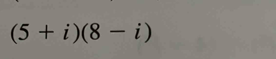 (5+i)(8-i)